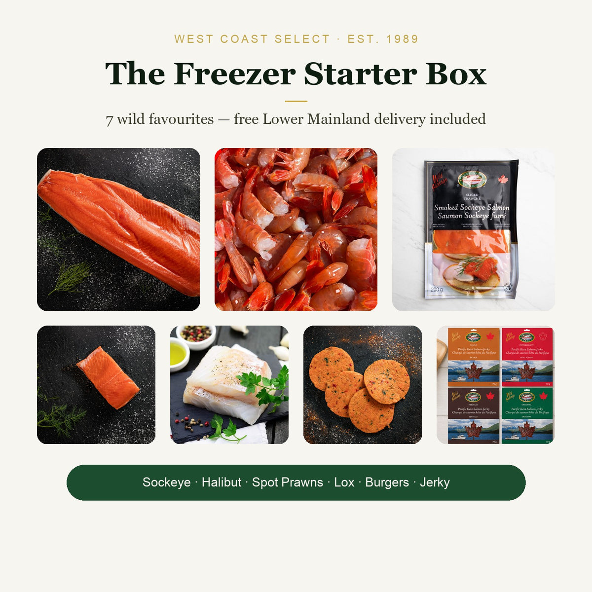 The Freezer Starter Box — 7 wild BC favourites: sockeye fillet and portions, halibut, spot prawns, lox, salmon burgers and jerky