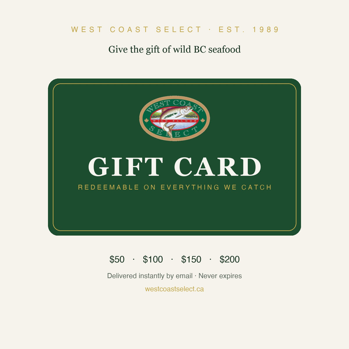West Coast Select digital gift card — $50, $100, $150 or $200, delivered by email, never expires
